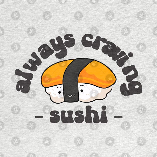 always craving sushi by juinwonderland 41